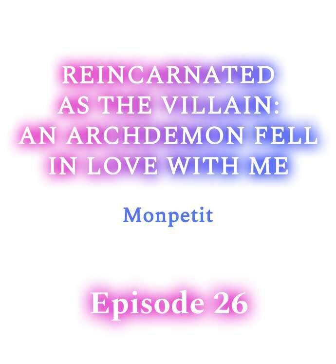 Reincarnated as the Villain: An Archdemon Fell in Love With Me chapter 26 page 1