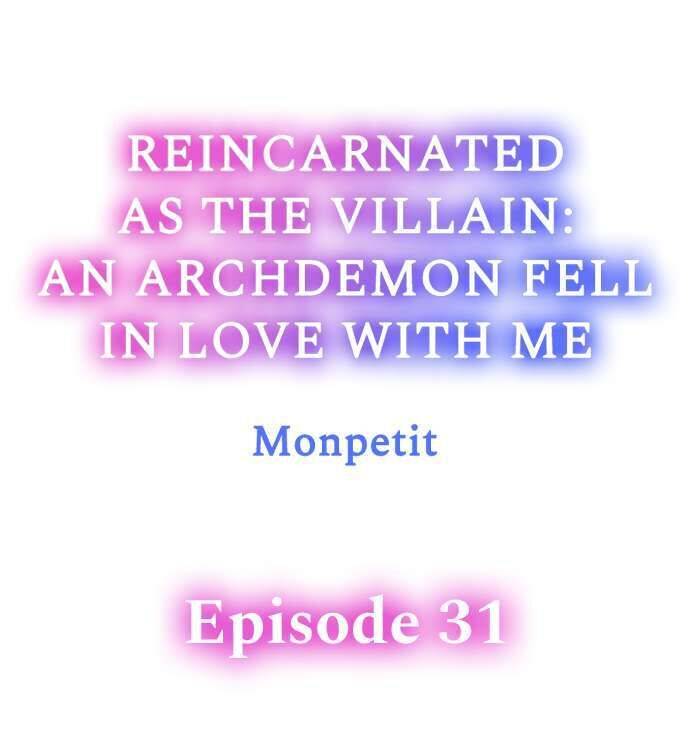 Reincarnated as the Villain: An Archdemon Fell in Love With Me chapter 31 page 1