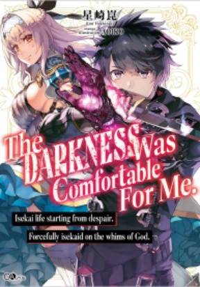 Cover of The Darkness Was Comfortable For Me