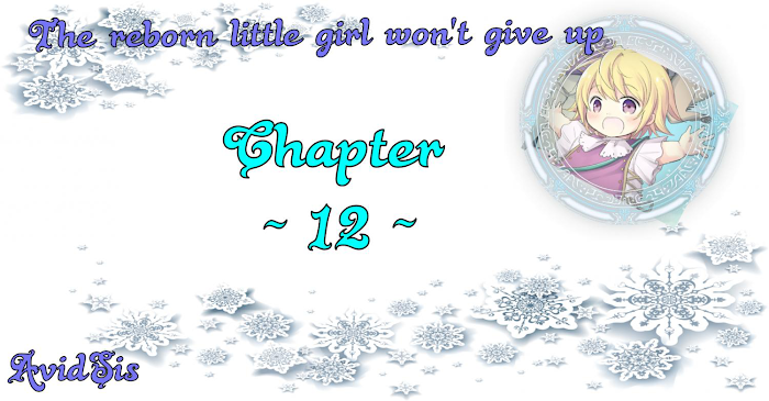 The Reborn Little Girl Won’t Give Up chapter 12 page 1